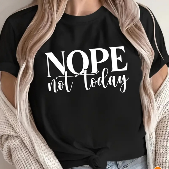Tops New Nope Not Today Print Tee Summer Short Sleeve Casual Top